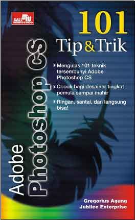 101 Tip & Trik Adobe Photoshop CS