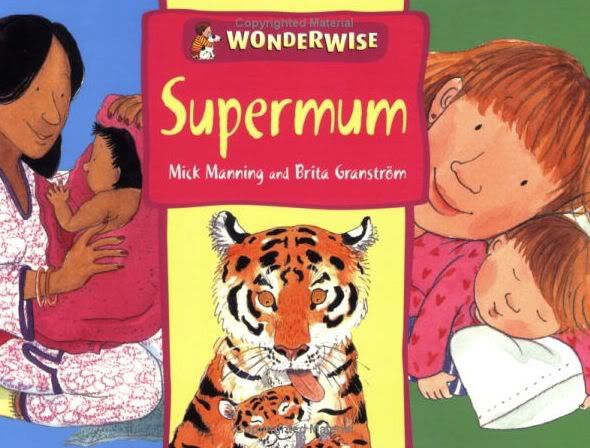 Supermum by Mick Manning and Brita Granstrom