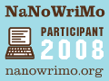 NaNoWriMo 08