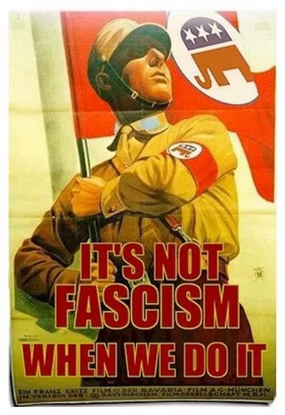 Fascism? Not When WE Do It